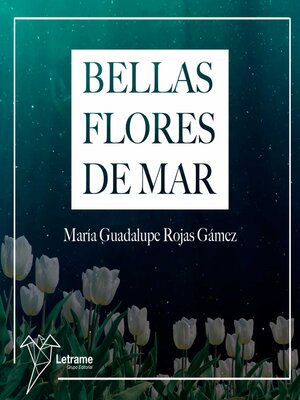 cover image of Bellas flores de mar